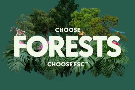 Choose Forests Choose FSC